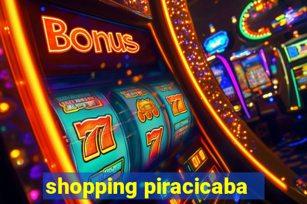 shopping piracicaba - brmalls